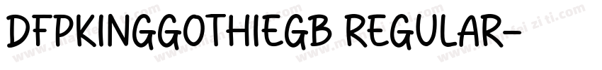 DFPKingGothieGB Regular字体转换